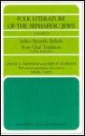 Folk Literature of the Sephardic Jews, Vol. II: Armistead, Samuel G., Silverman, Joseph H. and Katz, Israel J. Judeo-Spanish Ballads from Oral Tradition - Samuel G. Armistead, Joseph H. Silverman