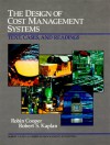 The Design of Cost Management Systems: Text, Cases, and Readings - Robin Cooper