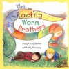 The Racing Worm Brothers - Gary Barwin, Kitty Macaulay