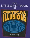 The Little Giant Book of Optical Illusions - Keith Kay, The Diagram Group