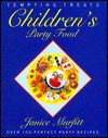 Children's Party Food: Over 100 Perfect Party Recipes - Janice Murfitt