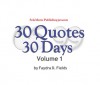 30 Quotes 30 Days, Volume 1 - Faydra D. Fields