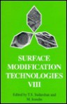 B0617 Surface Modification Technologies VIII - T.S. Sudarshan, M. Jeandin