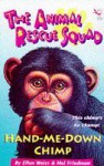 The Animal Rescue Squad - Hand-Me-Down Chimp - Ellen Weiss, Mel Friedman