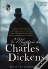 O Mistério de Charles Dickens Volume I - Dan Simmons