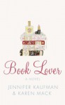 Book Lover - Jennifer Kaufman, Karen Mack