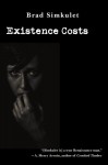 Existence Costs - Brad Simkulet