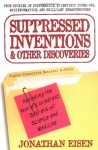 Suppressed Inventions - Jonathan Eisen