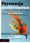 Perswazja podprogowa. Zakazane techniki wpływania na ludzi - Dave Lakhani