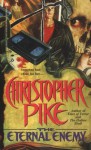 Eternal Enemy - Christopher Pike