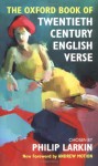 The Oxford Book of Twentieth Century English Verse (Oxford Books of Verse) - Philip Larkin, Andrew Motion