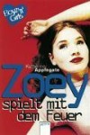 Zoey spielt mit dem Feuer (Boyz 'n' Girls, #9) - Katherine Applegate