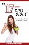 17 Day Diet Bible: The Ultimate Cheat Sheet & 50 Top Cycle 1 Recipes - Samantha Michaels