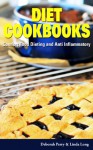 Diet Cookbooks: Comfort Food Dieting and Anti Inflammatory - Deborah Perry, Long Linda