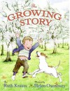 The Growing Story - Ruth Krauss, Helen Oxenbury