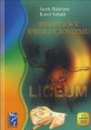 Podstawy ewolucjonizmu - Jacek Balerstet, Karol Sabath