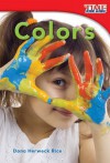 Colors (Library Bound) - Dona Herweck Rice