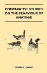 Comparative Studies on the Behaviour of Anatinae - Konrad Lorenz