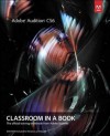 Adobe Audition Cs6 Classroom in a Book, 1/E - Adobe Creative Team