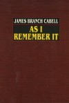 As I Remember It - James Branch Cabell