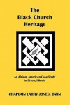 The Black Church Heritage - Larry Jones