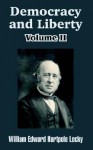 Democracy and Liberty (Volume II) - William Edward Hartpole Lecky