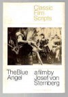 The Blue Angel (Classic Film Scripts) - Josef Von Sternberg