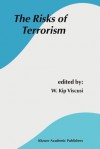 The Risks of Terrorism - W. Kip Viscusi