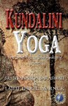 Kundalini Yoga: The Shakti Path to Soul Awakening - Sri Swami Sivananda Saraswati, Lateef Terrell Warnick