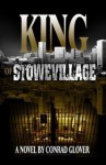 King of Stowevillage - Conrad Glover