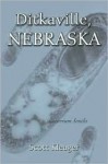 Ditkaville, Nebraska - Scott Kleager