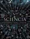 Sciencia: Mathematics, Physics, Chemistry, Biology and Astronomy for All - Burkard Polster