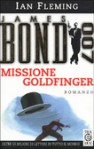 Missione Goldfinger - Ian Fleming, Silvia Lalia Verpelli