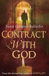 Contract with God - Juan Gomez-Jurado