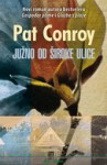 Južno od Široke ulice - Pat Conroy, Predrag Mavar