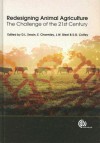 Redesigning Animal Agriculture: The Challenge of the 21st Century - David L. Swain, E. Charmley, J.W. Steel, S.G. Coffey