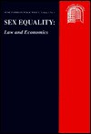 Sex Equality: Law and Economics - Hector L. MacQueen