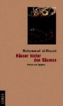 Häuser hinter den Bäumen: Roman aus Ägypten - Muhammad al-Bissati
