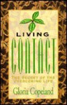 Living Contact: The Secret of the Overcoming Life - Gloria Copeland