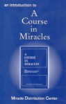 An Introduction to A Course in Miracles - Miracle Distribution Center