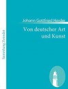 Von Deutscher Art Und Kunst - Johann Gottfried Herder