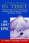 An Explorer's Adventures in Tibet: A 1987 Epic - Arnold Henry Savage Landor