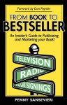 From Book to Bestseller: An Insider's Guide to Publicizing and Marketing Your Book! - Penny Sansevieri, Dan Poynter