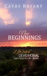 NEW BEGINNINGS (LifeSword Devotionals Book 1) - Cathy Bryant