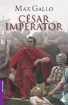 Cesar Imperator - Max Gallo, Claudia Casanova