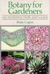 Botany for Gardeners: An Introduction and Guide - Brian Capon