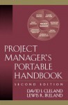 Project Manager's Portable Handbook - David L. Cleland, Lewis R. Ireland