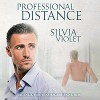 Professional Distance - Silvia Violet, Greg Boudreaux