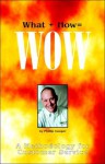 What + How = Wow - Phillip Cooper