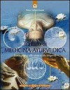 Trattato di medicina ayurvedica. Guida pratica alla salute e alla longevità - Subhash Ranade, Cinzia Defendenti